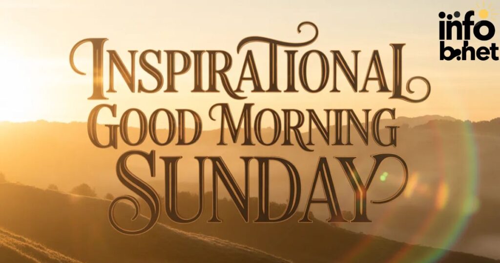 Inspirational Good Morning Sunday