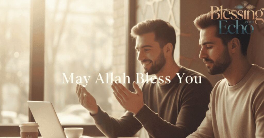 May Allah Bless You in Arabic