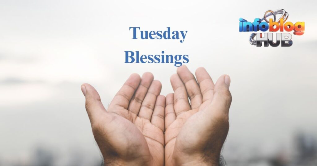 Tuesday Blessings