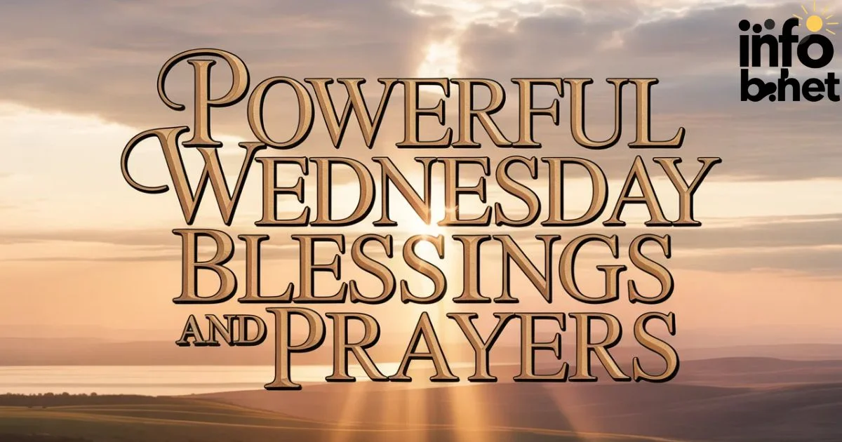Powerful Wednesday Blessings and Prayers